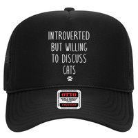 Introverted But Willing To Discuss Cats Trucker Hat