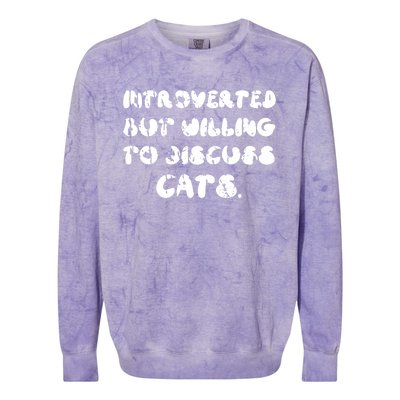 Introverted But Willing To Discuss Cats Vintage Introvert Gift Colorblast Crewneck Sweatshirt