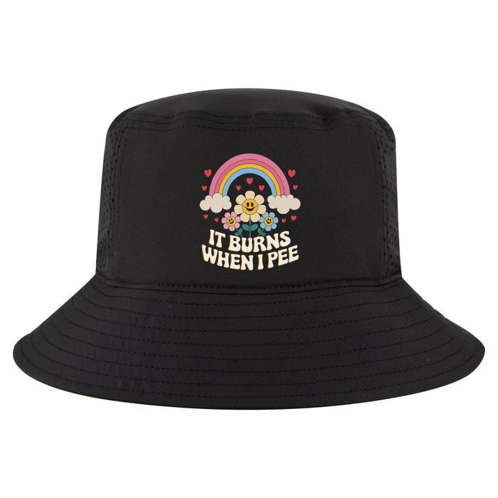It Burns When I Pee Funny Sarcastic Ironic Inappropriate Cool Comfort Performance Bucket Hat