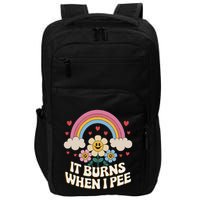 It Burns When I Pee Funny Sarcastic Ironic Inappropriate Impact Tech Backpack