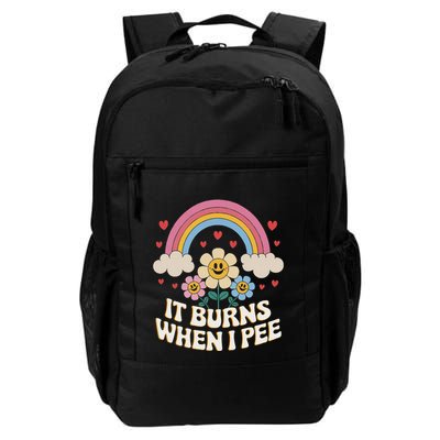 It Burns When I Pee Funny Sarcastic Ironic Inappropriate Backpack