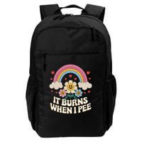 It Burns When I Pee Funny Sarcastic Ironic Inappropriate Backpack