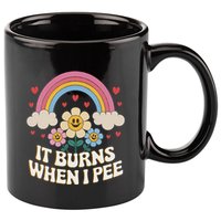 It Burns When I Pee Funny Sarcastic Ironic Inappropriate 11oz C Handle Ceramic Mug