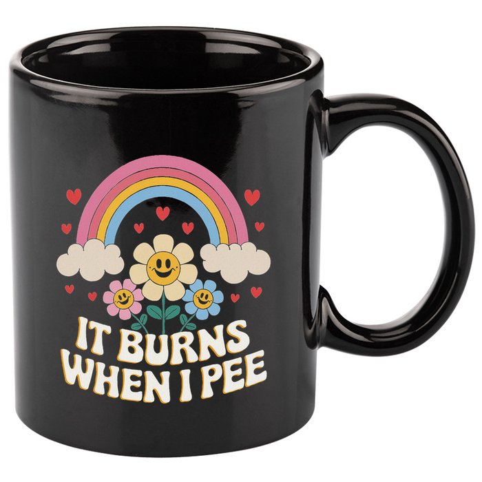 It Burns When I Pee Funny Sarcastic Ironic Inappropriate 11oz C Handle Ceramic Mug