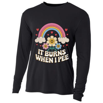 It Burns When I Pee Funny Sarcastic Ironic Inappropriate Cooling Performance Long Sleeve Crew