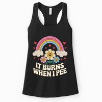 It Burns When I Pee Funny Sarcastic Ironic Inappropriate Womens Tank Top