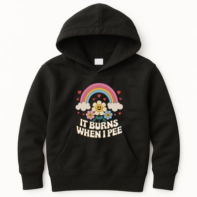 It Burns When I Pee Funny Sarcastic Ironic Inappropriate Kids Hoodie