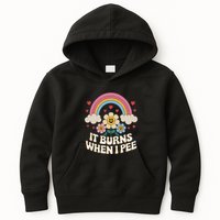 It Burns When I Pee Funny Sarcastic Ironic Inappropriate Kids Hoodie