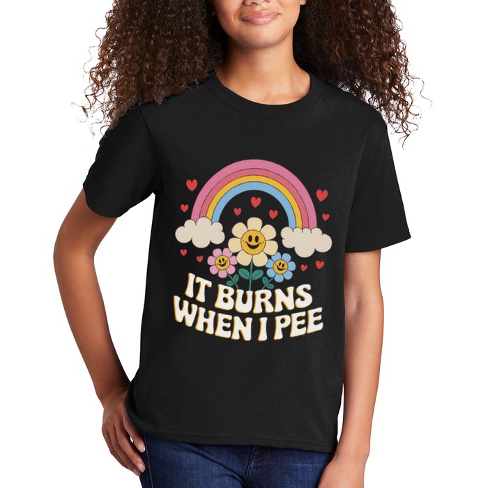 It Burns When I Pee Funny Sarcastic Ironic Inappropriate Kids T-Shirt