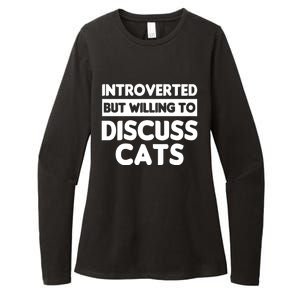 Introverted But Willing To Discuss Cats Funny Introverts Gift Womens CVC Long Sleeve Shirt