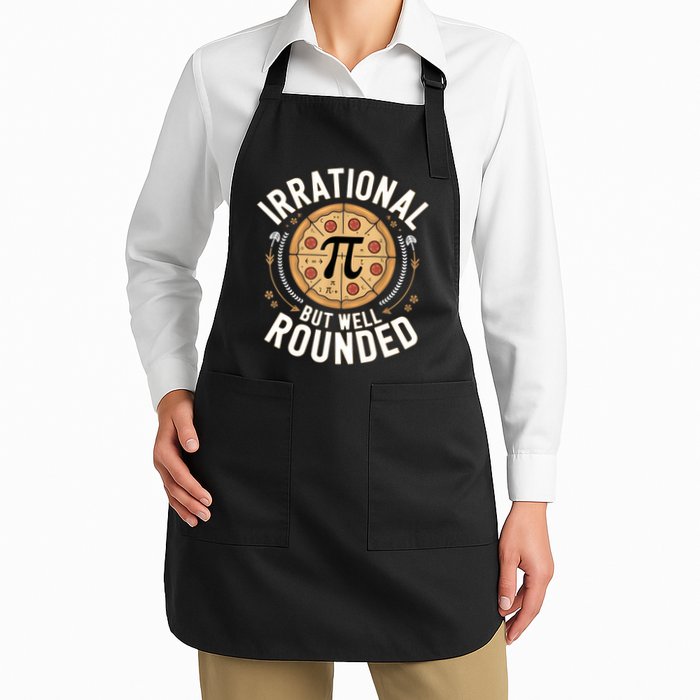 Irrational But Well Rounded Funny Math Teacher Pi Day  Full-Length Apron With Pockets
