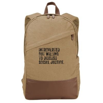 Introverted But Willing To Discuss Social Justice Vintage Cotton Canvas Backpack