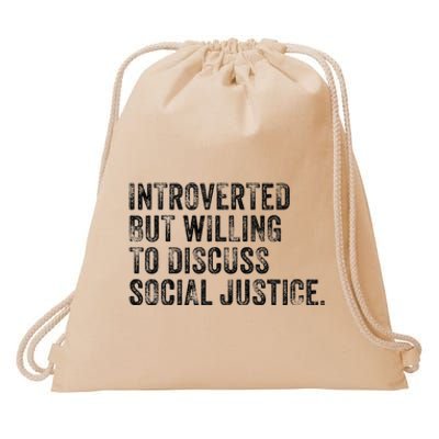 Introverted But Willing To Discuss Social Justice Vintage Drawstring Bag