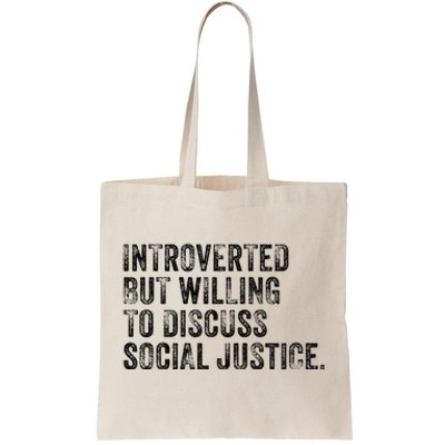 Introverted But Willing To Discuss Social Justice Vintage Tote Bag