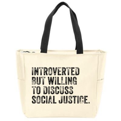 Introverted But Willing To Discuss Social Justice Vintage Zip Tote Bag