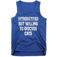 Introverted But Willing To Discuss Cats Funny Cats Lovers Cool Gift Tank Top