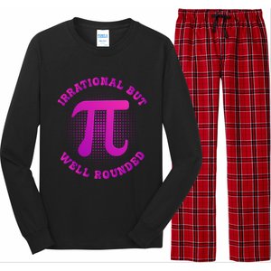 Irrational But Well Rounded Funny Pi Day 3 14 Teacher Math Gift Long Sleeve Pajama Set