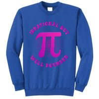 Irrational But Well Rounded Funny Pi Day 3 14 Teacher Math Gift Sweatshirt