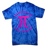 Irrational But Well Rounded Funny Pi Day 3 14 Teacher Math Gift Tie-Dye T-Shirt