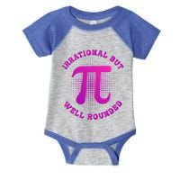 Irrational But Well Rounded Funny Pi Day 3 14 Teacher Math Gift Infant Baby Jersey Bodysuit