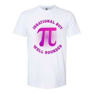 Irrational But Well Rounded Funny Pi Day 3 14 Teacher Math Gift Softstyle CVC T-Shirt