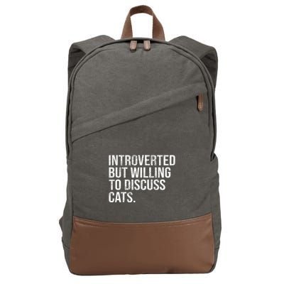 Introverted But Willing To Discuss Cats Introverts Cotton Canvas Backpack