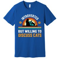 Introverted But Willing To Discuss Mommy Cat Gift Premium T-Shirt