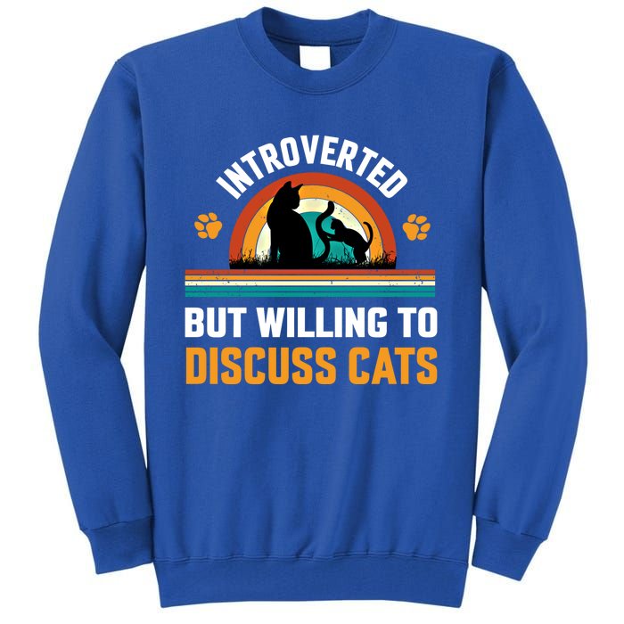 Introverted But Willing To Discuss Mommy Cat Gift Tall Sweatshirt