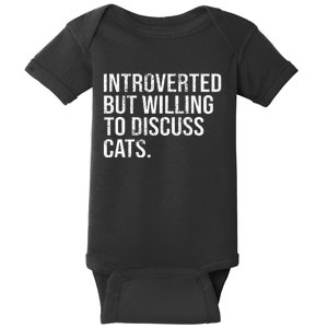 Introverted But Willing To Discuss Cats Introverts Baby Bodysuit