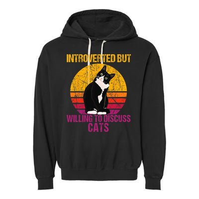 Introverted But Willing To Discuss Cats Garment-Dyed Fleece Hoodie