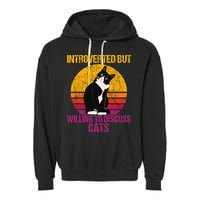 Introverted But Willing To Discuss Cats Garment-Dyed Fleece Hoodie