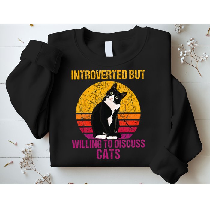 Introverted But Willing To Discuss Cats Sweatshirt