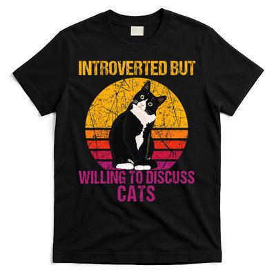 Introverted But Willing To Discuss Cats T-Shirt