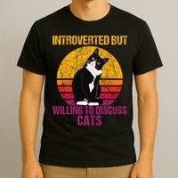 Introverted But Willing To Discuss Cats T-Shirt