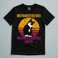 Introverted But Willing To Discuss Cats T-Shirt