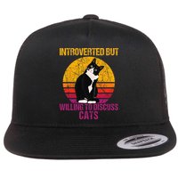 Introverted But Willing To Discuss Cats Flatbill Hat