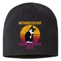 Introverted But Willing To Discuss Cats Sustainable Beanie