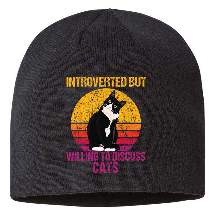 Introverted But Willing To Discuss Cats Sustainable Beanie