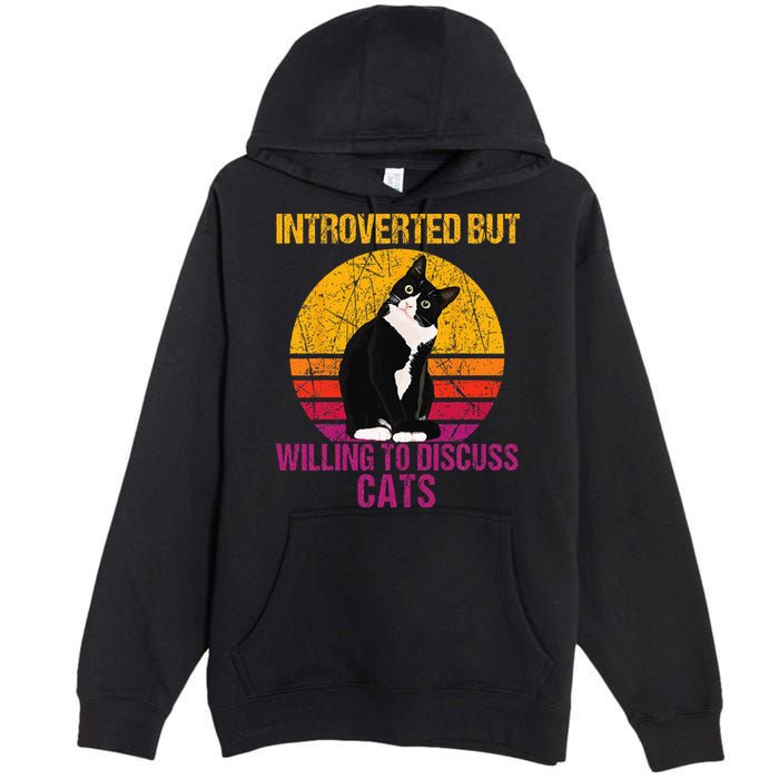 Introverted But Willing To Discuss Cats Premium Pullover Hoodie