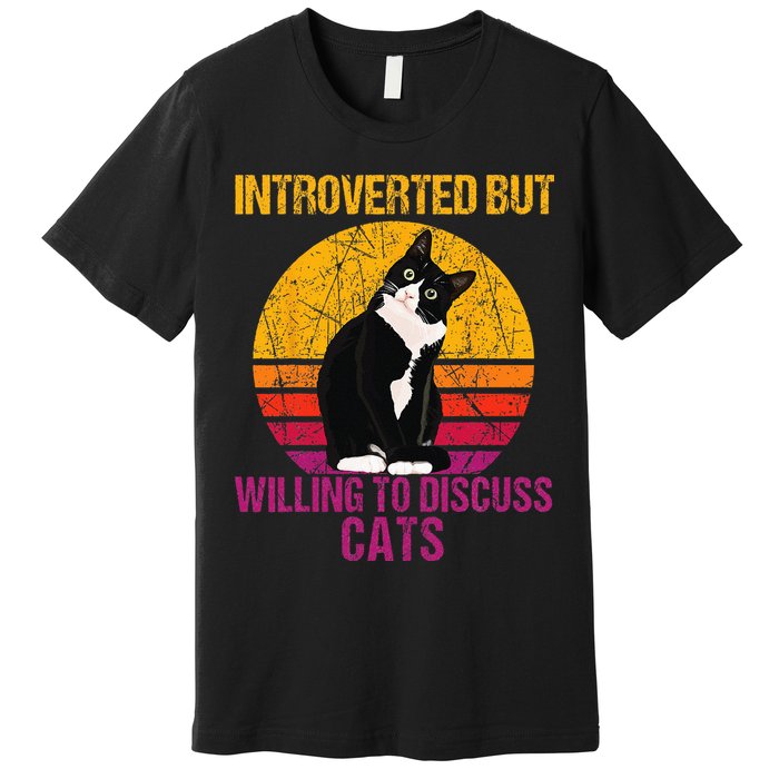 Introverted But Willing To Discuss Cats Premium T-Shirt