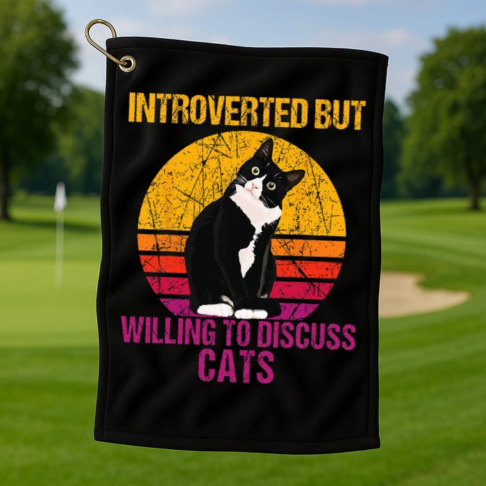 Introverted But Willing To Discuss Cats Golf Towel
