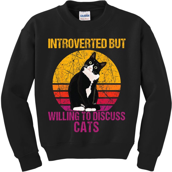 Introverted But Willing To Discuss Cats Kids Sweatshirt