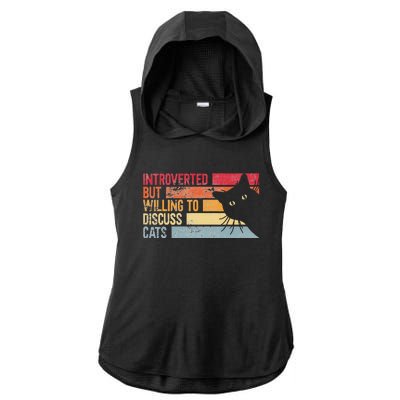 Introverted But Willing To Discuss Cats. Funny Cats Lover Ladies PosiCharge Tri-Blend Wicking Draft Hoodie Tank