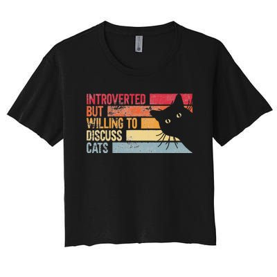 Introverted But Willing To Discuss Cats. Funny Cats Lover Women's Crop Top Tee