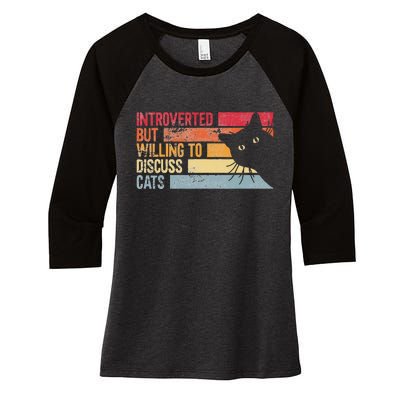 Introverted But Willing To Discuss Cats. Funny Cats Lover Women's Tri-Blend 3/4-Sleeve Raglan Shirt