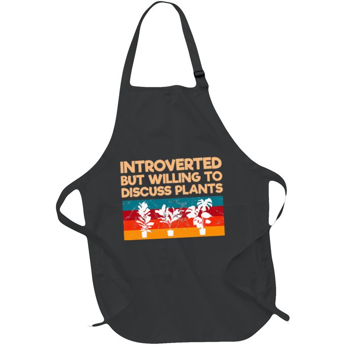 Introverted But Willing To Discuss Plants For Introverts Full-Length Apron With Pockets