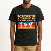 Introverted But Willing To Discuss Plants For Introverts Tall T-Shirt