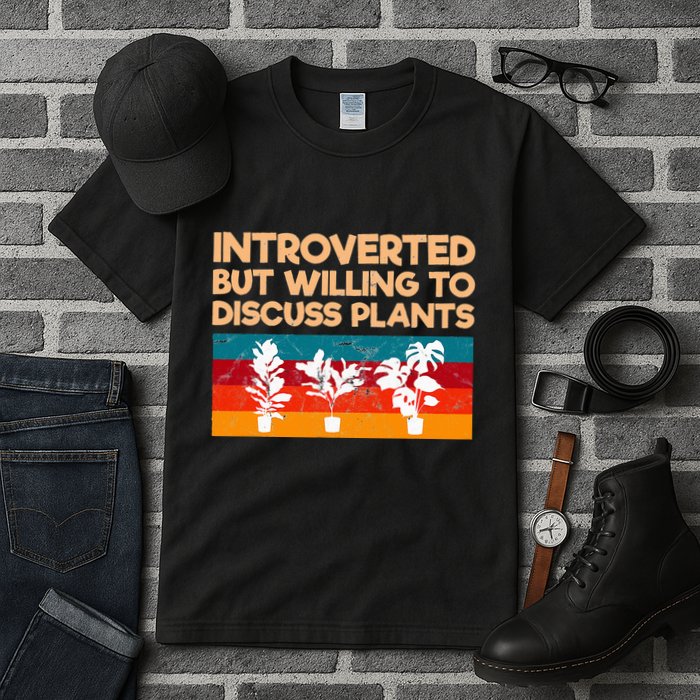 Introverted But Willing To Discuss Plants For Introverts Tall T-Shirt