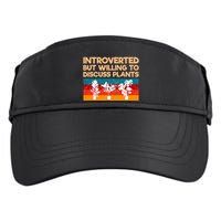 Introverted But Willing To Discuss Plants For Introverts Adult Drive Performance Visor