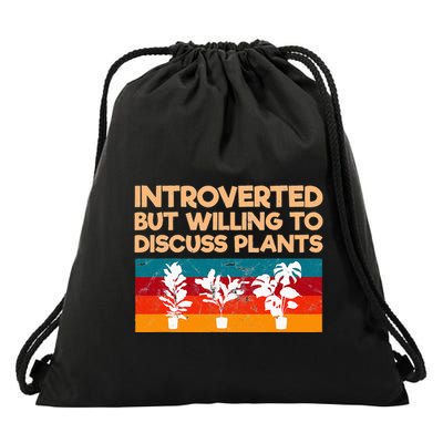 Introverted But Willing To Discuss Plants For Introverts Drawstring Bag